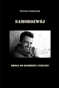 Samorozwój Droga do harmonii i sukcesu