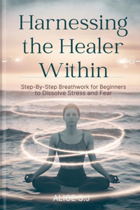 Harnessing the Healer Within