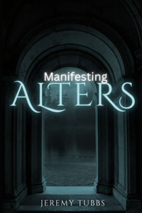 Manifesting Alters
