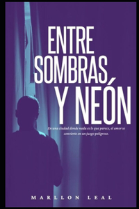 Entre sombras y neón