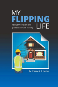 My Flipping Life