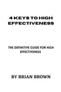 4 Keys to High Effectiveness