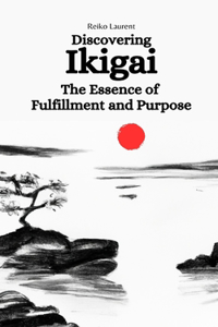 Discovering Ikigai