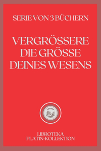 Vergrössere Die Grösse Deines Wesens