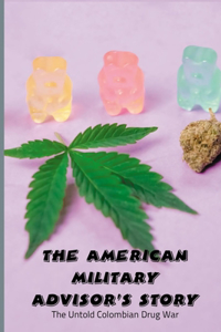 The American Military Advisor's Story