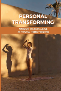 Personal Transforming