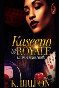 Kaseeno & Royale