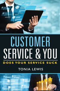 Customer Service and You