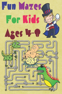 Fun Mazes for Kids Ages 4-8