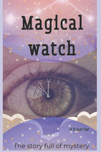 Magical watch