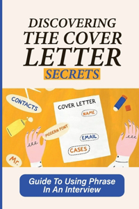 Discovering The Cover Letter Secrets