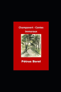 Champavert- Contes immoraux illustrée