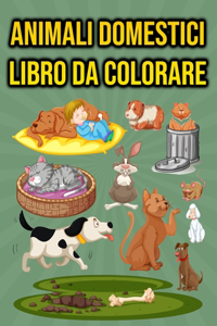 Animali Domestici Libro da Colorare