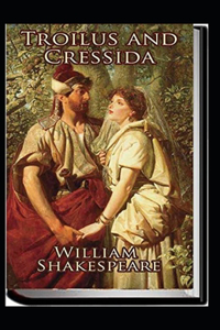 Troilus and Cressida Annotated