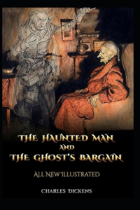 The Haunted Man and the Ghosts Bargain Annotated