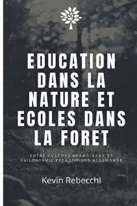 Éducation dans la nature et écoles dans la forêt