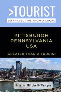 Greater Than a Tourist-Pittsburgh Pennsylvania USA