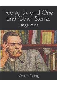 Twenty-six and One and Other Stories