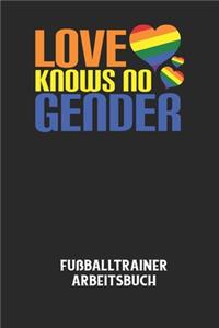 LOVE KNOWS NO GENDER - Fußballtrainer Arbeitsbuch