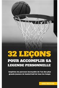 32 Leçons Pour Accomplir Sa Légende Personnelle