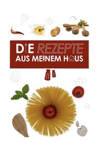 Die Rezepte Aus Meinem Haus das rezeptbuch zum selberschreiben
