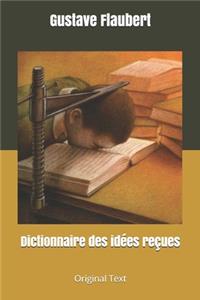 Dictionnaire des idées reçues