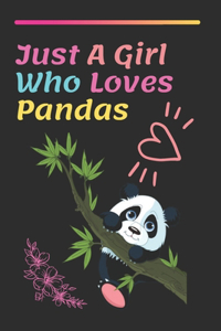 Just A Girl Who Loves Pandas