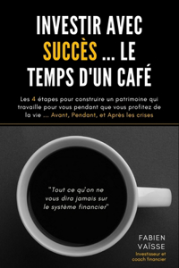 Investir avec succès ... le temps d'un café