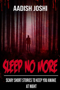 Sleep No More