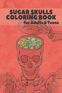 Sugar Skulls Coloring Book for Adults & Teens