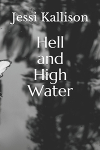 Hell and High Water