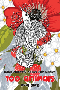 Adult Coloring Books for Women XXXL size - 100 Animals