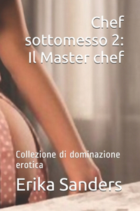 Chef sottomesso 2