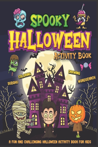Spooky Halloween Activity Book - A Fun And Challenging Halloween Activity Book For Kids