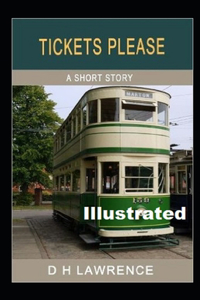 Tickets, Please!' Illustrated