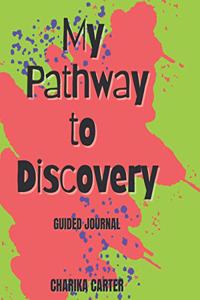 My Pathway to Discovery