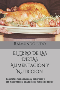 LIBRO DE LAS DIETAS Alimentacion y Nutricion