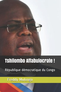 Tshilombo Affabulocrate !