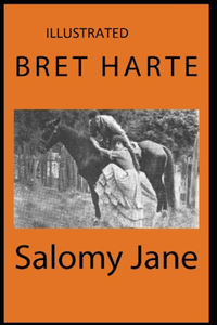 Salomy Jane Illustrated