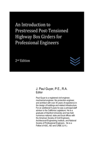 Introduction to Prestressed Post-Tensioned Highway Box Girders for Professional Engineers