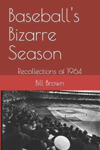 Baseball's Bizarre Season