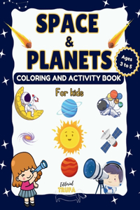 Space and Planets Coloring and Activity Book for Kids Ages 3-5