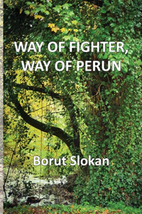 Way of Fighter, Way of Perun
