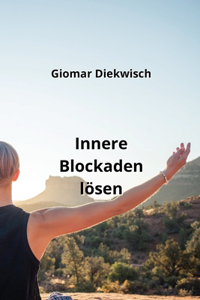 Innere Blockaden lösen
