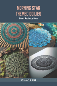 Morning Star Themed Doilies