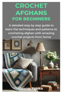 Crochet Afghans for Beginners