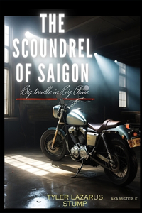 Scoundrel of Saigon