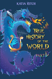 True History of the World, part Dragon