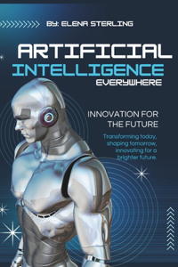Artificial Intelligence Everywhere