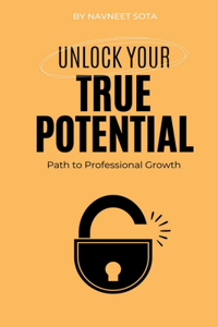 Unlock your True Potential